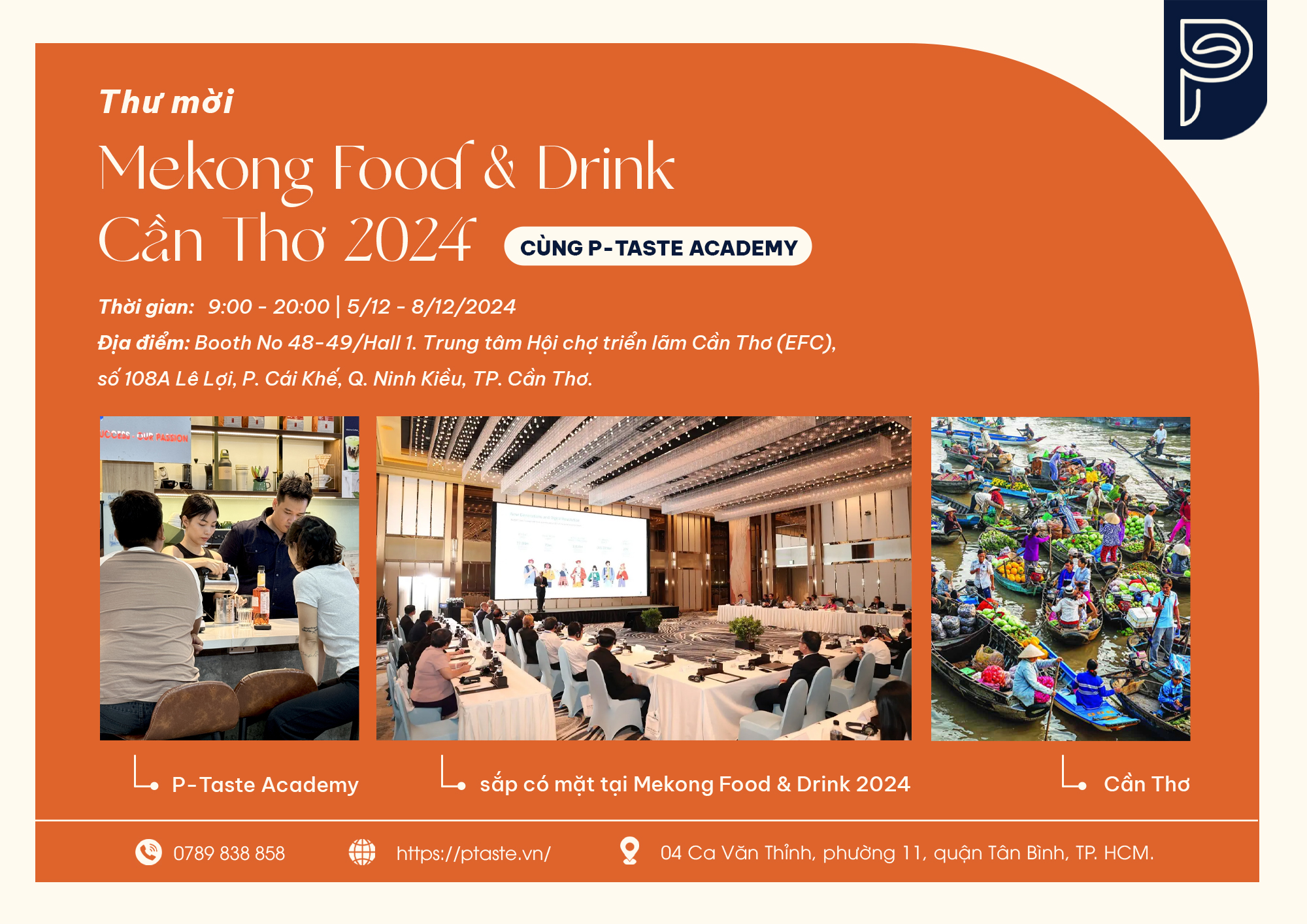 P-Taste Academy Đã Có Mặt Tại Mekong Food & Drink Show 2024